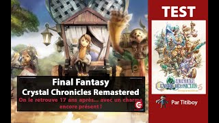 Vido-Test : [TEST / REVIEW] Final Fantasy Crystal Chronicles Remastered Edition - PS4 & Switch