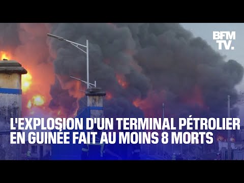 L'explosion d'un terminal pétrolier en Guinée a fait au moins 8 morts et 84 blessés