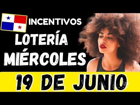 Premios de Incentivos Para Miercoles 19 de Junio 2024 Sorteo Miercolito Lotería Nacional de Panamá