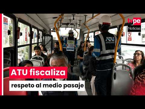 ATU y Sunedu realizan operativo para garantizar el respeto al medio pasaje