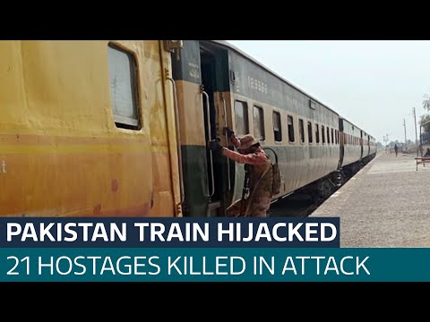 Pakistan: 21 hostages killed after train carrying hundreds hijacked by militants