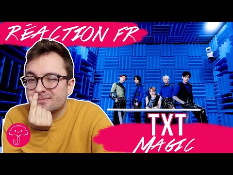Vidéo "Magic" de TXT / KPOP RÉACTION FR
