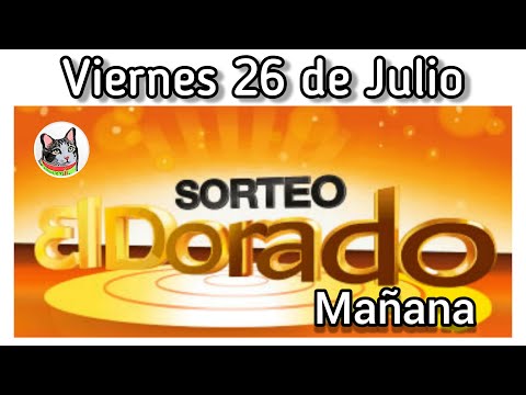 Resultado EL DORADO MAÑANA Viernes 26 de Julio de 2024