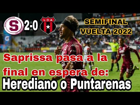 Resumen Saprissa vs. Alajuelense, semifinal partido de vuelta, Liga Costa Rica 2022
