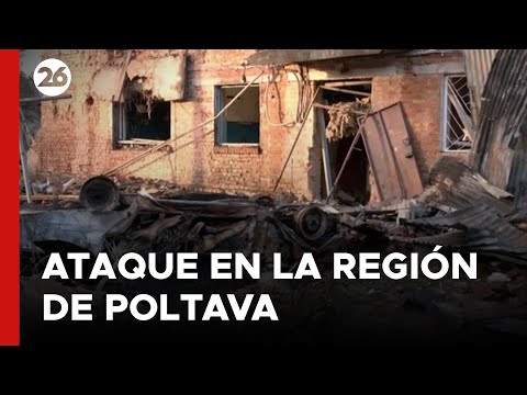 Nuevo ataque ruso sobre la región ucraniana de Poltava
