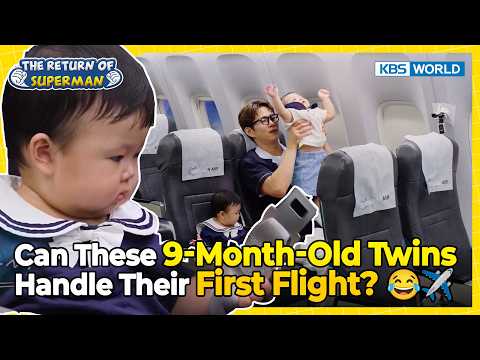 <strong>Can</strong> These Twins Handle Their First Flight? 😂✈️ [The Return <strong>of</strong> Superman:Ep.632] | KBS WORLD TV 260823