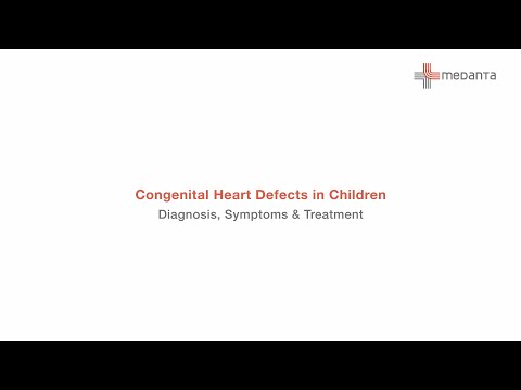 Congenital Heart Defects in Children - Symptoms, Diagnosis & Treatment | Dr. Sanjay Kumar - Medanta