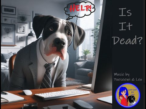 Is It Dead? Is It Dead?
OH NO _ THe blue screen of death - what ever that is...
Leo’s Voice_ https_//ttsmaker.