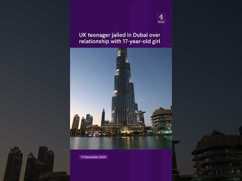 UK teenager jailed in Dubai over relationship with 17-year-old girl
