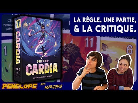 CARDIA - La règle, la partie, la critique !