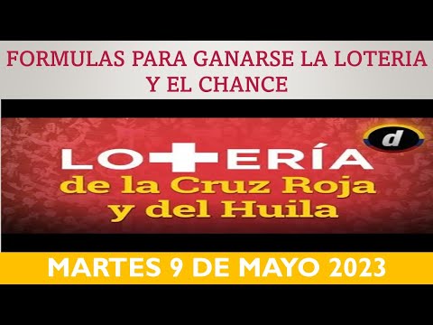 ¿Cómo Ganarse la Loteria y el Chance con Cruz Roja Hoy y Huila Hoy? Martes 09 de Mayo de 2023