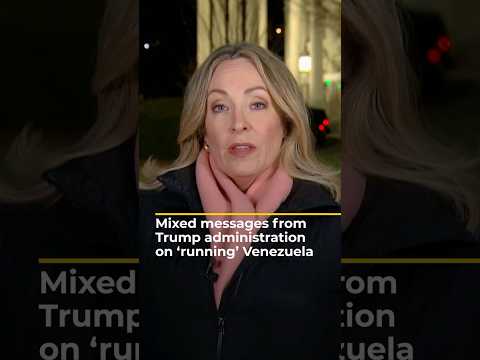 Mixed messages from Trump administration on US ‘running’ Venezuela | AJ #shorts