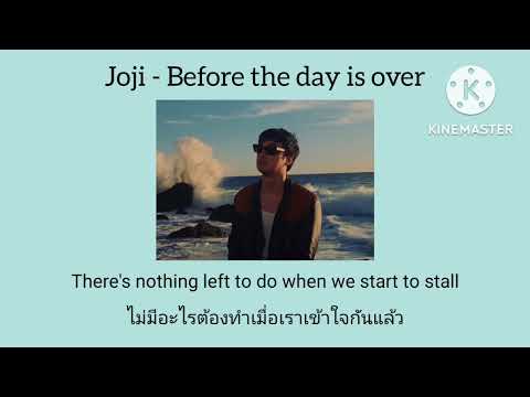 [Thaisub] Joji - Before The Day Is Over