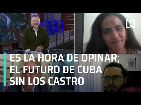 El futuro de Cuba sin los hermanos Castro - Es la hora de opinar