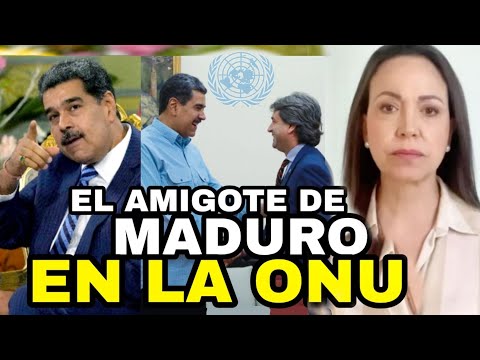 URGENTE: NICOLAS MADURO TIENE UN SOCIO EN LA ONU QUE DESOBEDECE A MARIA CORINA EN LUCHA VENEZUELA