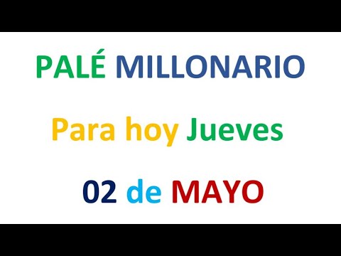 PALÉ MILLONARIO PARA HOY Jueves 02 de MAYO, EL CAMPEÓN DE LOS NÚMEROS
