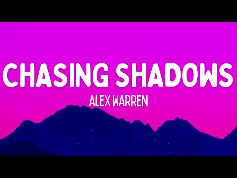 Alex Warren - Chasing Shadows (Lyrics)