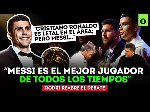 RODRI se rindió ante LIONEL MESSI y lo eligió como el mejor jugador de la historia | Depor