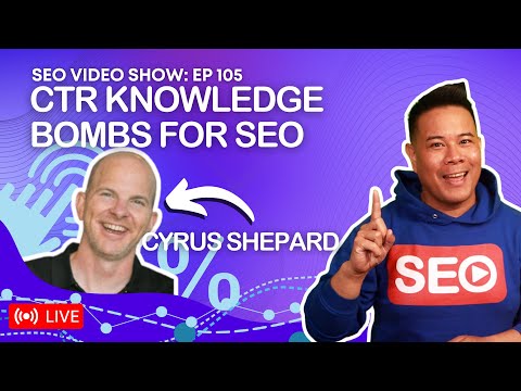 ? SEO Video Show EP105: Cyrus Shepard | Founder @ Zyppy | CTR Optimization