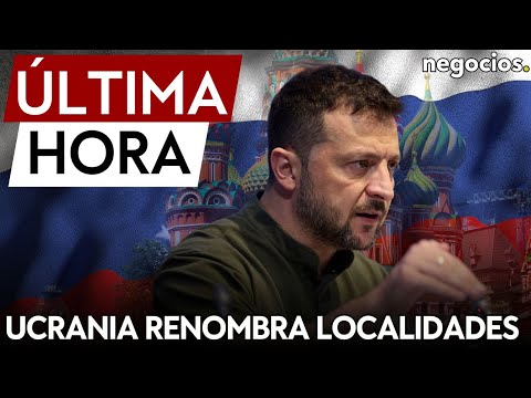 ÚLTIMA HORA:  Ucrania renombra más de 300 localidades para eliminar referencias rusas y soviéticas