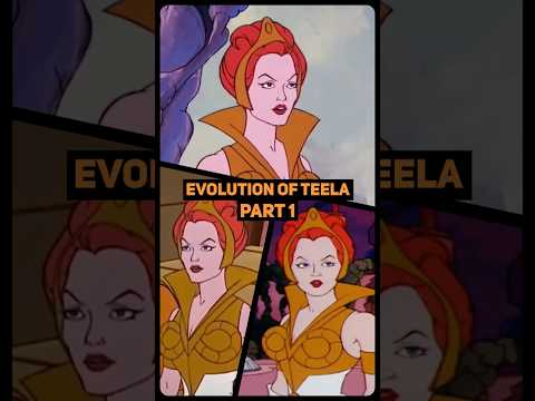 Evolution of Teela Part 1