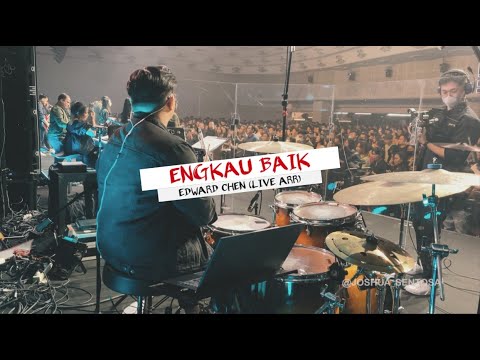 ENGKAU BAIK - EDWARD CHEN (LIVE ARRANGEMENT)