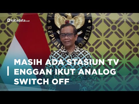 Mahfud MD: Masih Banyak yang Ngeyel Untuk Analog Switch Off | Katadata Indonesia