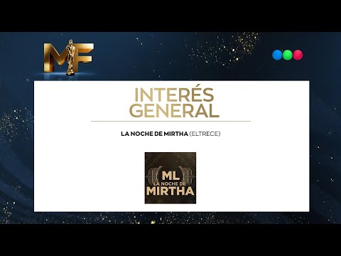 La Noche de Mirtha: Mejor Interes General - Martín Fierro 2024