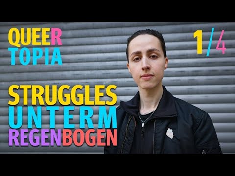 Struggles unterm Regenbogen | Out & Quer | Queertopia 1/4 | Reportage