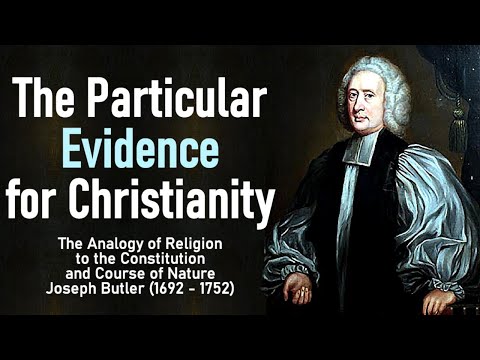 The Particular Evidence for Christianity - Joseph Butler