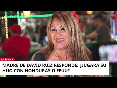 Madre de David Ruiz responde ¿Jugará su hijo con Honduras o EEUU?