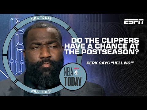 'HELL NO' ️ - Perk laughs at Clippers being able to contend for a postseason run | NBA Today video clip