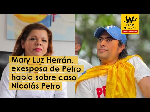 Nicolás Petro se sintió muy presionado: Mary Luz Herrán