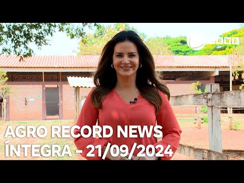 Agro Record News - 21/09/2024