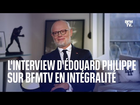 L'interview d'Édouard Philippe sur BFMTV en intégralité