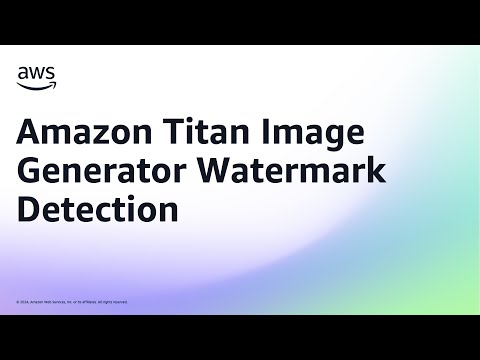 Amazon Titan Image Generator Demo - Watermark Detection | Amazon Web Services