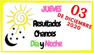 Resultados de las Loterías ???? Chances hoy 3 de Diciembre 2020 ???? Día ???? y Noche????