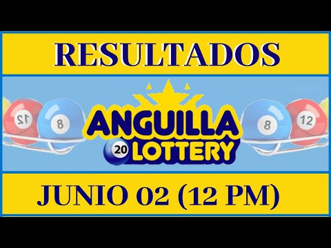 Anguilla Lottery Quiniela 12 PM Resultados de Hoy 02 de Junio del 2020 | Todas Las Loterías Dominica
