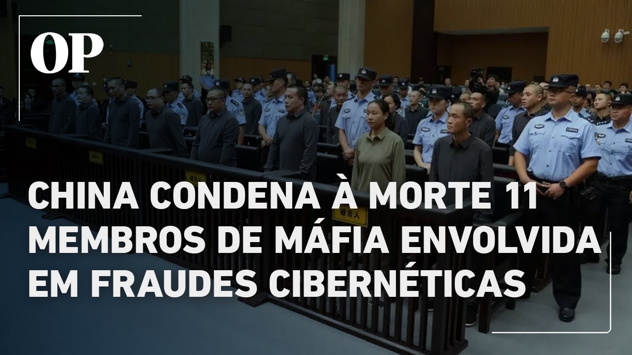 China condena à morte 11 integrantes de família mafiosa que comandava esquemas criminosos em Mianmar