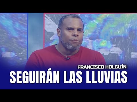 Francisco Holguín: Hoy siguen las fuertes lluvias | Extremo a Extremo
