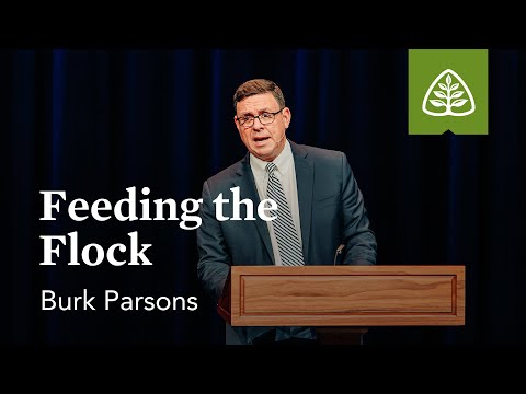 Burk Parsons: Feeding the Flock (Pre-Conference)