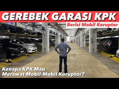 GEREBEK GARASI KPK YANG PENUH MOBIL KORUPTOR