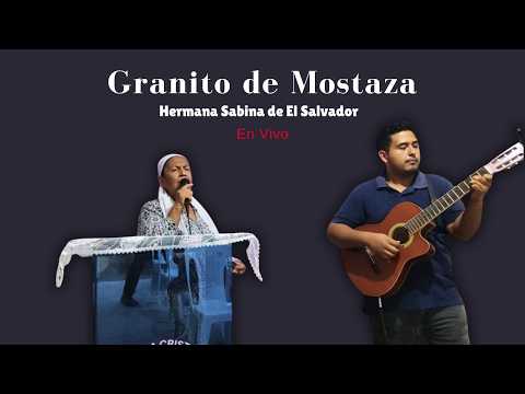 GRANITO DE MOSTAZA - Hermana Sabina de El Salvador (En Vivo)