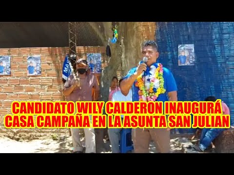 WILY CALDERON INAUGURÁ CASA DE CAMPAÑA EN LA ASUNTA SAN JULIAN