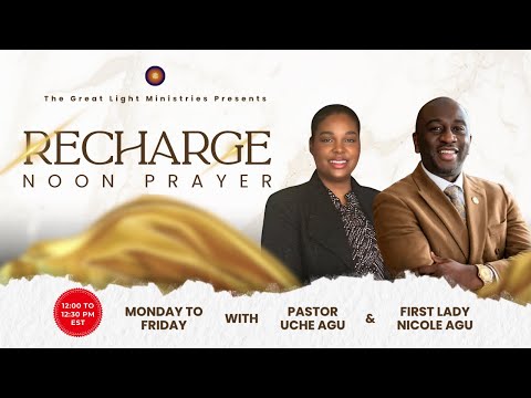 Recharge: Noon Prayer Service | The Great Light Ministries