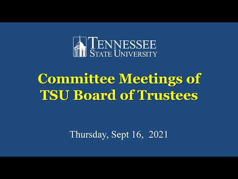 Sept 16, 2021 Board of Trustees Committee Meetings