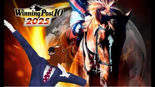 Winning Post 10 2025　配信【第2回】セツーナでG1優勝目指すの巻でふうう🐴