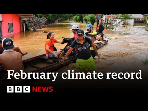 Earth records warmest February in modern times, EU's climate service says | BBC News
