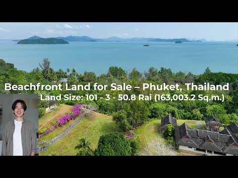 Phuket Property by Aphiwat S BeachfrontLandforSale–Phuket,101350.8Rai163,003.2Sq.m.Phuket