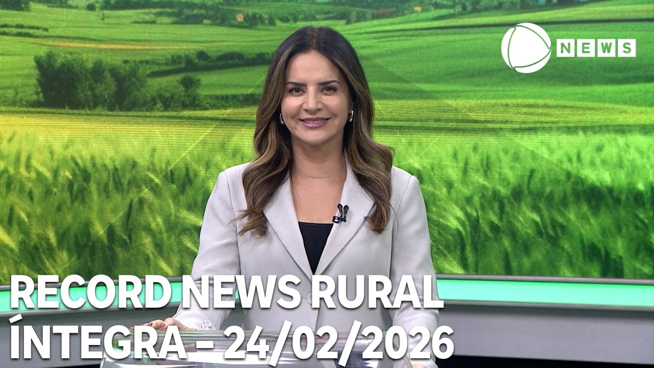 Record News Rural – 24/02/2026